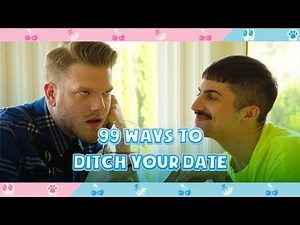 99 WAYS TO DITCH YOUR DATE