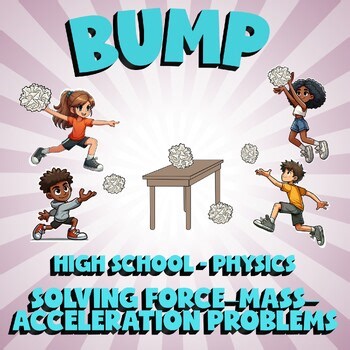 Solving Force–Mass–Acceleration Problems BUMP Science Game - No Prep Physics