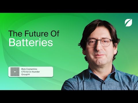 The Future of Batteries: Group 14 Technologies’ Rick Costantino on Silicon Anode Innovation