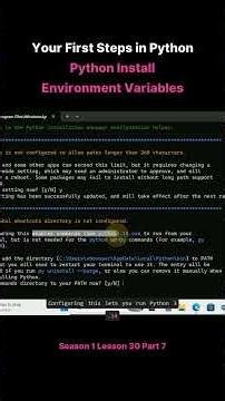 Season 1 Lesson 30 Part 7 Your First Steps in Python Python Install Environment Variables