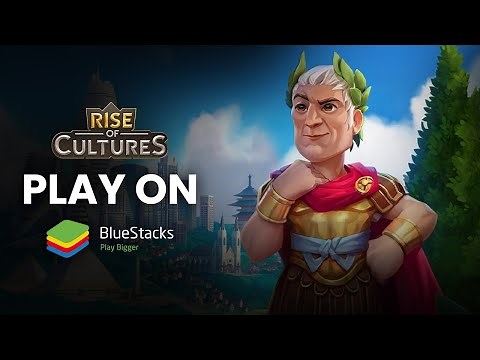 How to play Rise Of Cultures on PC with BlueStacks