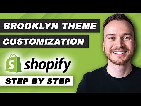 Shopify Brooklyn Theme Customization Tutorial (Step-by-Step)