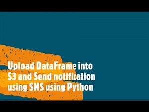 Upload File into S3 and Send Notification Using SNS Python boto3|SNS|S3