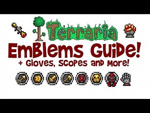 Steam Community :: Video :: Terraria ALL EMBLEMS GUIDE!   Gloves, Scopes, Farming, Crafting etc! (1.3 & Xbox/PS4/IOS/Android)