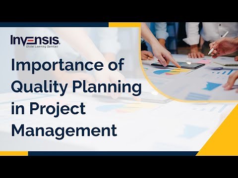 Importance of Quality Planning in Project Management | Invensis Learning