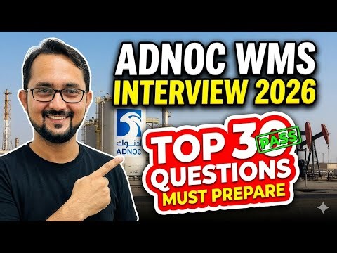 ADNOC WMS Interview 2026 | Top 30 Questions You Must Prepare