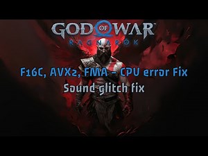 God of WAR Ragnarok F16C, AVX2, FMA CPU fix