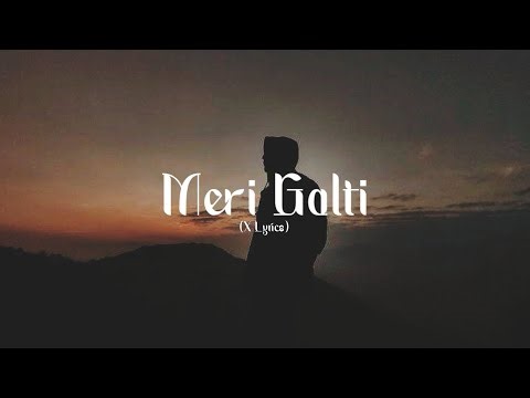 Meri Galti - New Song 2026 || Hindi || Lyrics || Koushik Paul || X Lyrics