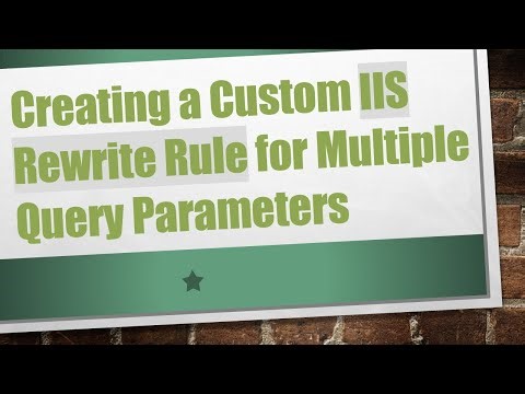 Creating a Custom IIS Rewrite Rule for Multiple Query Parameters