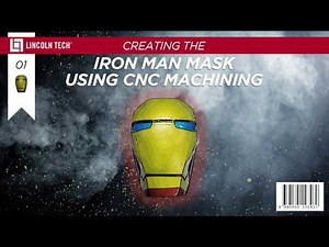 Create an Iron man mask using CNC Machining!