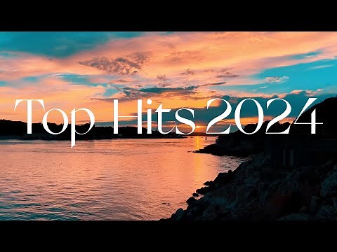 Top Songs 2024 - Top Hits English Songs Collection Album 2024 - 7 Years, Let Me Down Slowly,...