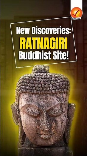 New Discoveries: Ratnagiri Buddhist Site!