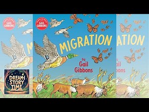 Migration by Gail Gibbons | Read Aloud Children's Book | Educational Stories