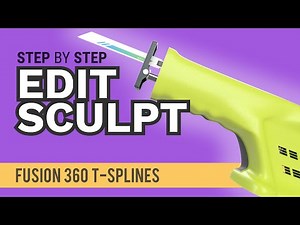 How to Edit Sculpted Bodies in Fusion 360