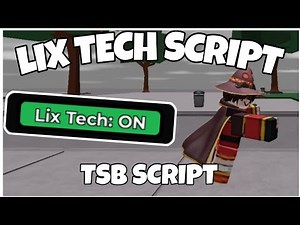 *NEW OP* Lix Tech Script | Tsb Script | The Strongest Battlegrounds script OP | Roblox Script