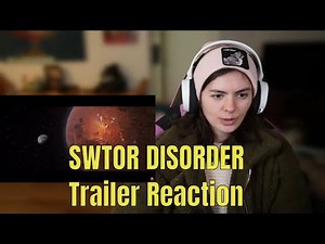 SWTOR - Disorder. Trailer REACTION