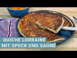 Quiche Lorraine mit Speck und Sahne