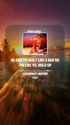 COCONUT WATER - ‪@ItsMsTrim‬ lyrics