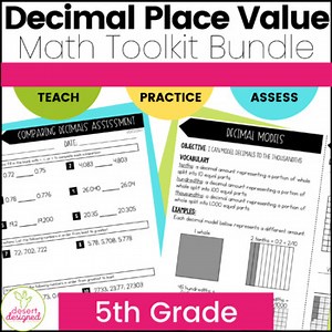 Decimal Place Value Math Unit Bundle - Notes, Practice, Assessments - 5th Grade