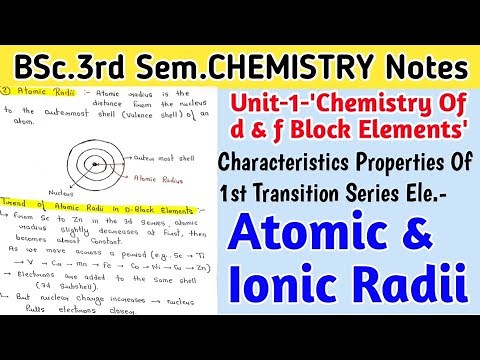 Atomic And Ionic Radii | First Transition Series Elements | 3d Series | BSc.3rd Sem.Notes #chemistry