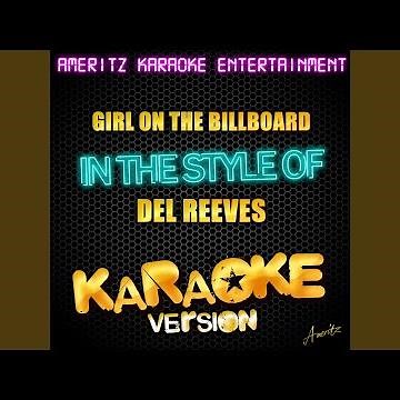 Girl On the Billboard (In the Style of Del Reeves) (Karaoke Version)
