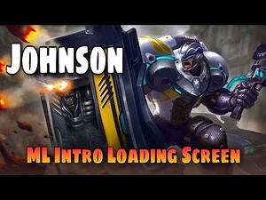 Intro for Johnson | ML Intro Loading Screen | MLBB