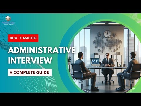 Insider Tips for Nailing Your Administrative Interview