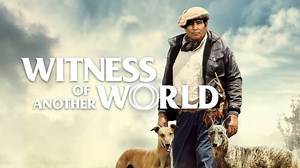 Witness of Another World (Full Documentary Film)