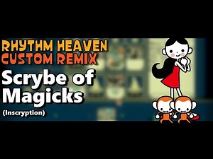 Scrybe of Magicks (Inscryption) - Rhythm Heaven Custom Remix
