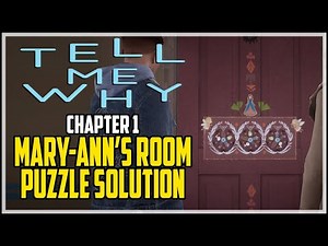 Tell Me Why Mary-Ann's Room Door Puzzle Solution Chapter 1