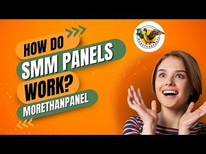 How Do SMM Panels Work? - MoreThanPanel | Guide