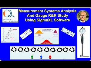 Measurement Systems Analysis using SigmaXL software