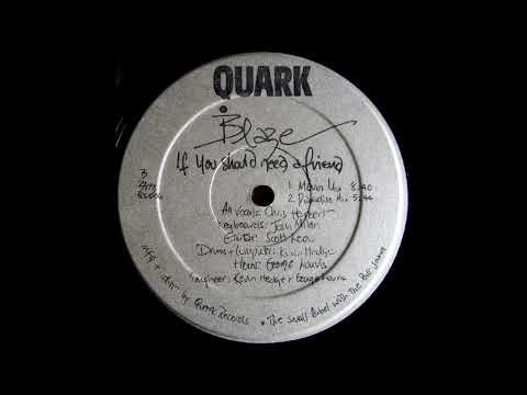 If You Should Need A Friend (Movin' Mix) - Blaze