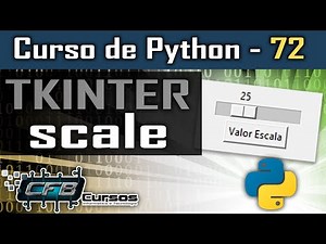 Tkinter - Scale- Curso de Python #72