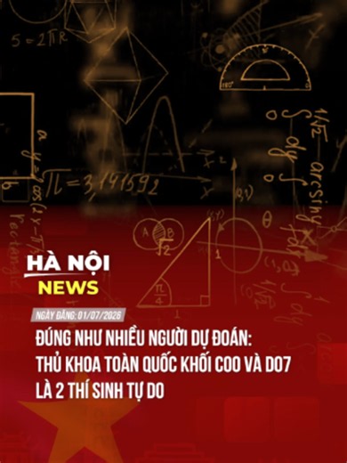 ĐÚNG NHƯ NHIỀU NGƯỜI DỰ ĐOÁN: THỦ KHOA TOÀN QUỐC KHỐI C00 VÀ D07 LÀ 2 THÍ SINH TỰ DO #theanh28 #tiktoknews #hanoinews