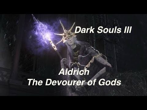 Aldrich, Devourer of Gods | Dark Souls 3 NG++ Boss Fight