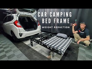 Car Camping Sleeping Platform Weight Reduction - Honda Fit Camper - Ultralight Car Camping Bed Frame