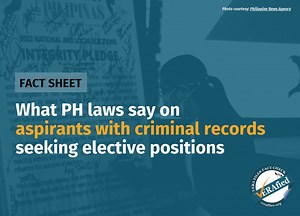 VERA FILES FACT SHEET: What PH laws say on aspirants with criminal records seeking elective positions