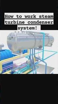 How to work steam turbine condenser system #education
