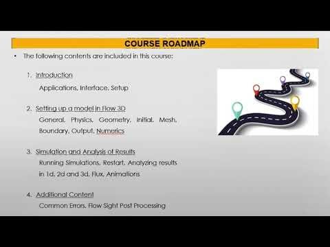 Flow 3D 11.2 Full Course - Lec 1: Course Roadmap