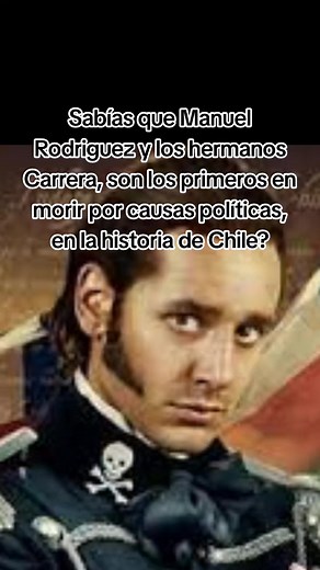 Manuel Rodríguez, Caudillo de la Independencia de Chile. #chile #historiadechile #tiltil #manuelrodriguez