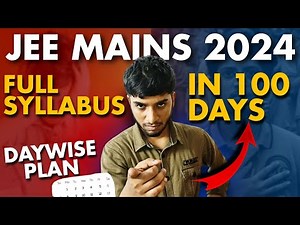 JEE Mains 2024: 99%ile strategy🔥| Complete IIT JEE syllabus in 100 days💯| JEE 2024 roadmap🔥#jee