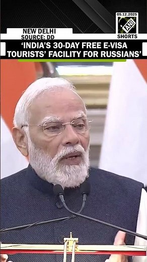 Big Breaking! India’s 30 days free e-visa tourists’ facility for Russians, announces PM Modi