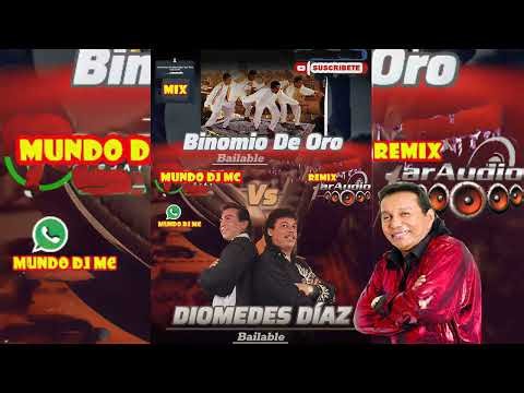 DIOMEDES DIAZ VS BINOMIO DE ORO MIX El regreso del condor, El cariñoso CAR AUDIO