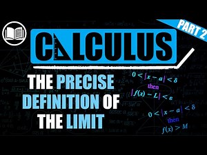 The Precise Definition of the Limit - Part 2