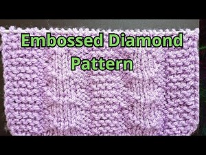 HOW TO KNIT. Embossed Diamonds. Crochet and Knitting