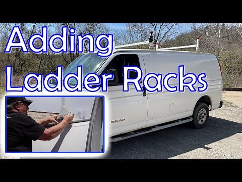 Added Ladder Racks to the GMC Savana Camper Van Conversion Project