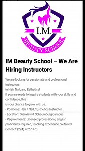 IM Beauty School – We Are Hiring Instructors We are looking for passionate and professional instructors in Hair, Nail, and Esthetics! If you are ready to inspire students with your skills and confidence, this is your chance to grow with us. - Positions: Hair / Nail / Esthetics Instructor - Location: Glenview & Schaumburg Campus - Requirements: Licensed professional, English proficiency required, teaching experience preferred Contact: (224) 432-5178 | I.M. Beauty School
