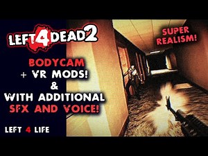 Left 4 Dead 2 - Body Cam Mod in Dead Air! VR Realism + Resident Evil Mods/Guns