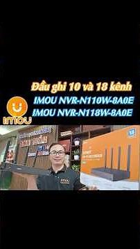 Comparison between 2 10-channel and 18-channel imou recorders - IMOU NVR-N110W-8A0E and IMOU NVR-...